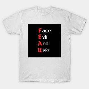 Fear Slogan Products T-Shirt